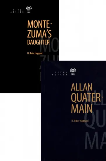 Henry Haggard - Английский язык. Любовь и приключения. 2 книги Henry Haggard - Английский язык. Любовь и приключения. 2 книги обложка книги