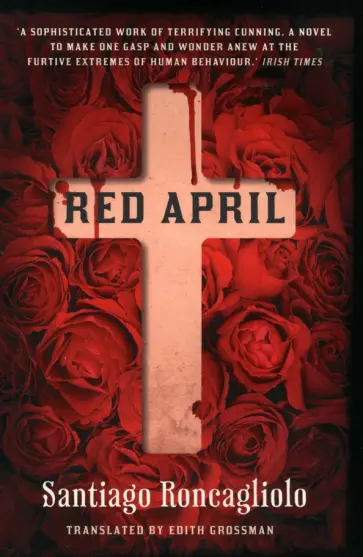 Santiago Roncagliolo - Red April обложка книги