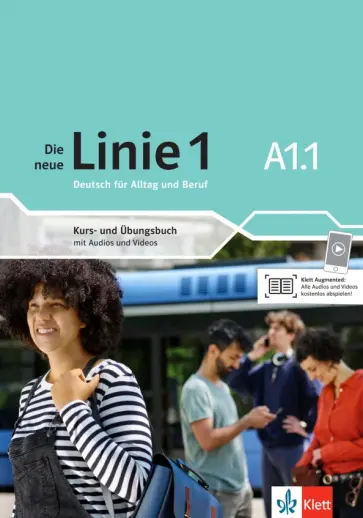 Harst, Kaufmann - Die neue Linie 1 A1.1. Deutsch für Alltag und Beruf. Kurs- und Übungsbuch mit Audios und Videos обложка книги