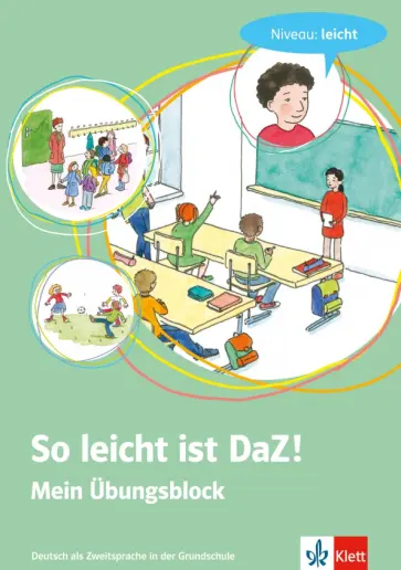 Martina Gobmann - So leicht ist DaZ! Deutsch als Zweitsprache in der Grundschule. Mein Ubungsblock - Niveau: leicht обложка книги