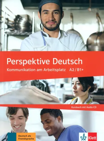 Lourdes Ros - Perspektive Deutsch. Kommunikation am Arbeitsplatz A2/B1+. Kursbuch mit Audio-CD Lourdes Ros - Perspektive Deutsch. Kommunikation am Arbeitsplatz A2/B1+. Kursbuch mit Audio-CD обложка книги