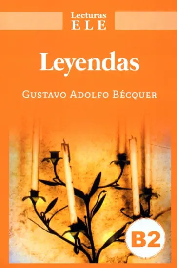 Gustavo Becquer - Leyendas Gustavo Becquer - Leyendas обложка книги
