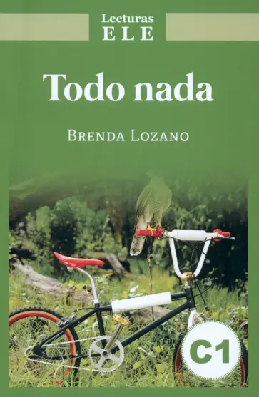Brenda Lozano - Todo nada Brenda Lozano - Todo nada обложка книги