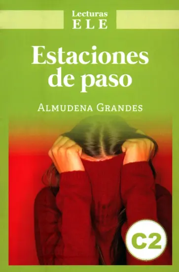 Almudena Grandes - Estaciones de paso Almudena Grandes - Estaciones de paso обложка книги