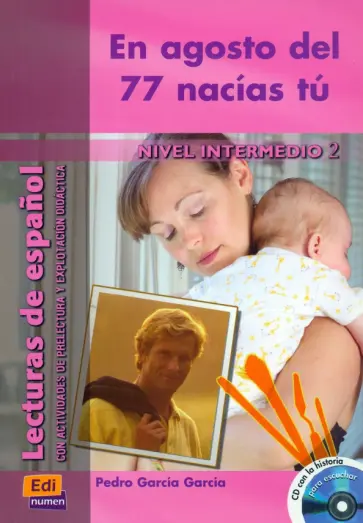 Pedro Garcia - En agosto del 77 nacías tú + CD обложка книги