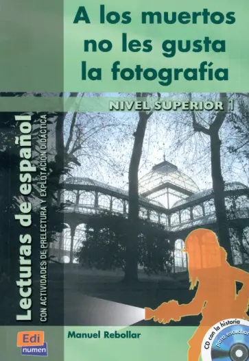 Manuel Rebollar - A los muertos no les gusta la fotografía + CD обложка книги