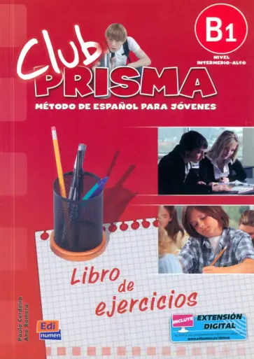 Cerdeira, Romero - Club Prisma. Nivel B1. Ejercicios para el alumno + Clave de acceso a Web Cerdeira, Romero - Club Prisma. Nivel B1. Ejercicios para el alumno + Clave de acceso a Web обложка книги