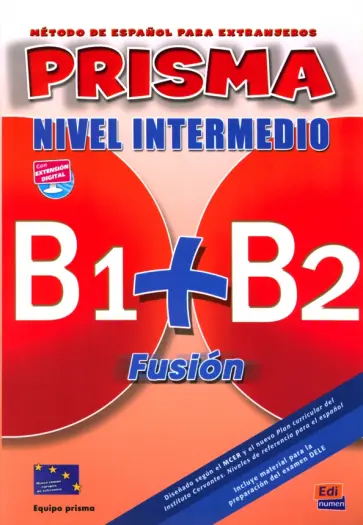 Alba, Blanco - Prisma Fusión B1+ B2. Libro del alumno (+CD) Alba, Blanco - Prisma Fusión B1+ B2. Libro del alumno (+CD) обложка книги