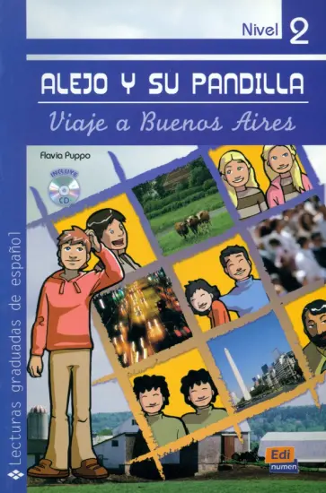 Flavia Puppo - Alejo y su pandilla. Libro 2. Viaje a Buenos Aires + CD обложка книги