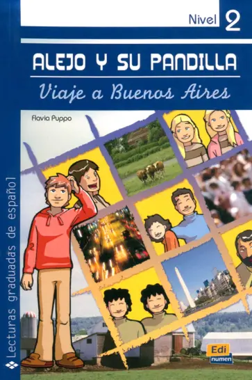 Flavia Puppo - Alejo y su pandilla. Libro 2. Viaje a Buenos Aires обложка книги