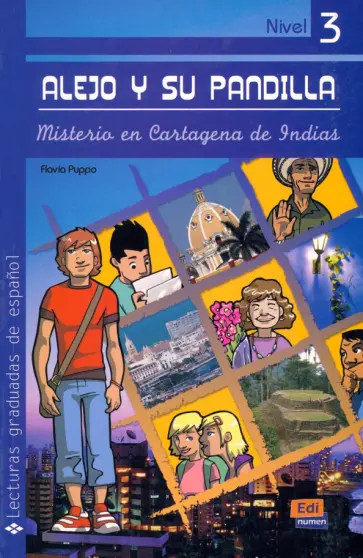Flavia Puppo - Alejo y su pandilla. Libro 3. Misterio en Cartagena de Indias обложка книги