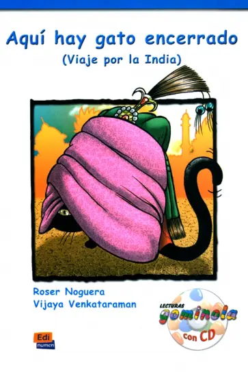 Noguera, Venkataran - Aquí hay gato encerrado. Viaje por la India + CD обложка книги