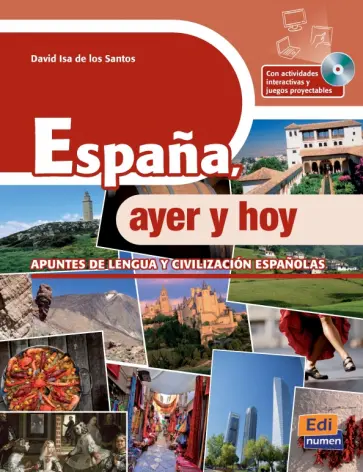 España, ayer y hoy + acceso a extensión digital en la ELEteca España, ayer y hoy + acceso a extensión digital en la ELEteca обложка книги