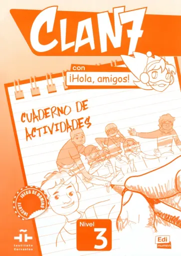 Gago, Garrido - Clan 7 con ¡Hola, amigos! 3. Cuaderno de actividades обложка книги