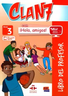 Gago, Garrido - Clan 7 con ¡Hola, amigos! 3. Libro del profesor обложка книги