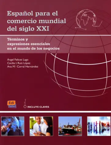 Espanol para el comercio mundial del siglo XXI Espanol para el comercio mundial del siglo XXI обложка книги