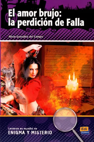 Gonzalez del Campo Alicia - El amor brujo. La perdición de Falla обложка книги