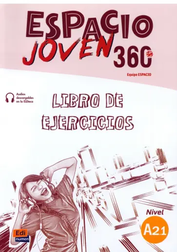 Cabeza, Fernandez - Espacio Joven 360º. Nivel A2.1. Libro de ejercicios Cabeza, Fernandez - Espacio Joven 360º. Nivel A2.1. Libro de ejercicios обложка книги