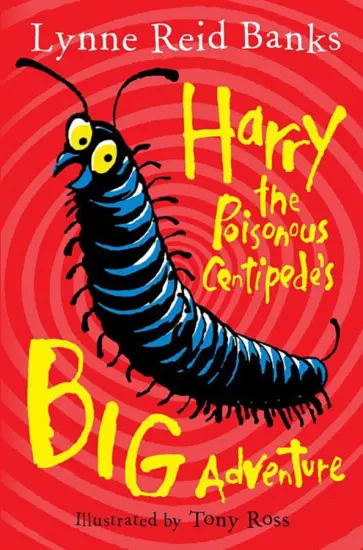 Banks Reid - Harry The Poisonous Centipede's Big Adventure Banks Reid - Harry The Poisonous Centipede's Big Adventure обложка книги