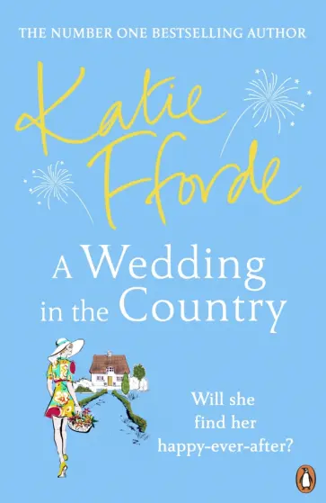 Katie Fforde - A Wedding in the Country обложка книги