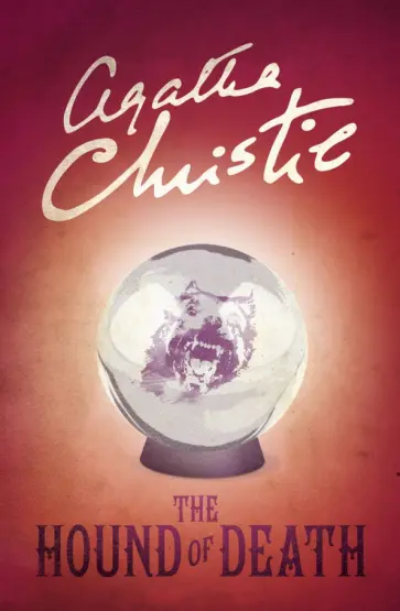 Agatha Christie - The Hound of Death Agatha Christie - The Hound of Death обложка книги