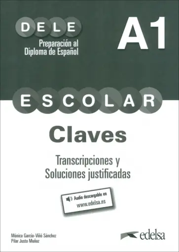Garcia-Vino, Munoz - Preparacion al DELE escolar A1. Libro de claves, transcripciones y soluciones justificadas Garcia-Vino, Munoz - Preparacion al DELE escolar A1. Libro de claves, transcripciones y soluciones justificadas обложка книги