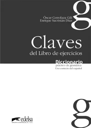 Gili, Sacristan - Diccionario práctico de la gramática. Libro de claves обложка книги