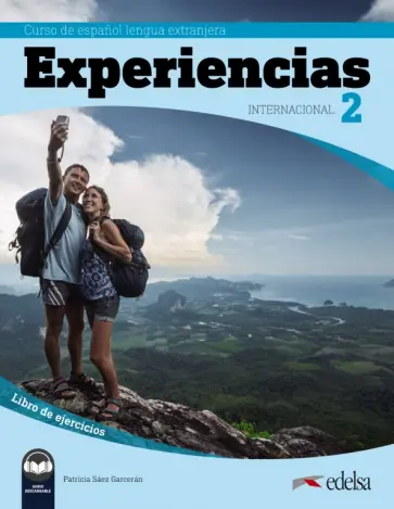 Garceran Saez - Experiencias Internacional 2. Libro de ejercicios Garceran Saez - Experiencias Internacional 2. Libro de ejercicios обложка книги