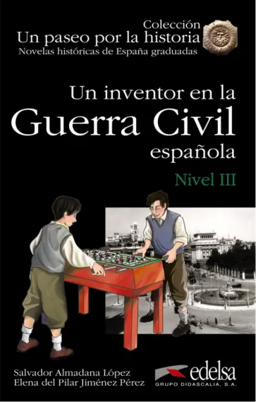 Lopez, Jimenez - Un inventor en la guerra civil española обложка книги