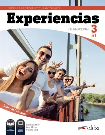 Experiencias Internacional 3. B1. Libro del alumno