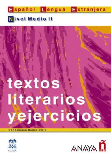 Bados Concepcion - Textos literarios y ejercicios. Nivel medio II обложка книги
