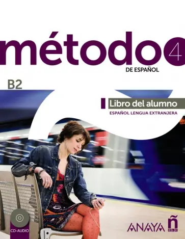 Esteba, Paredes - Metodo de espanol 4. B2. Libro del alumno (+2CD) обложка книги