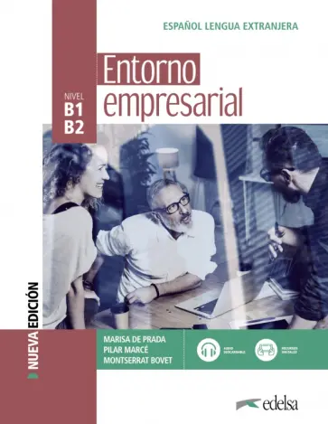 Prada, Marce - Entorno empresarial. Libro del alumno. Nueva edición Prada, Marce - Entorno empresarial. Libro del alumno. Nueva edición обложка книги