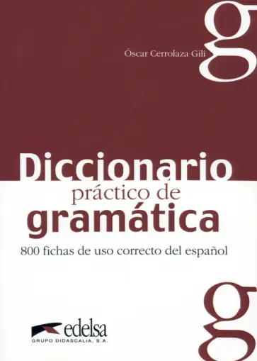Oscar Gili - Diccionario práctico de la gramática обложка книги