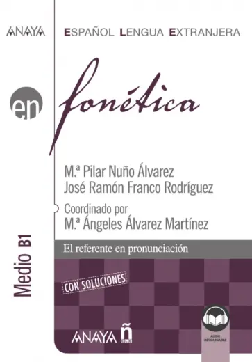 Alvarez, Rodriguez - Fonética. Nivel medio B1 Alvarez, Rodriguez - Fonética. Nivel medio B1 обложка книги