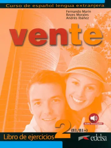 Marin, Ibanez - Vente 2. B1/B1+. Libro de ejercicios обложка книги