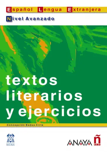 Textos literarios y ejercicios. Nivel avanzado Textos literarios y ejercicios. Nivel avanzado обложка книги