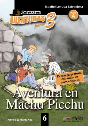 Alonso Santamarina - Aventura en Machu Picchu обложка книги