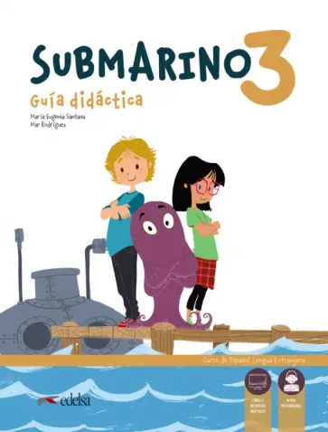 Santana, Rodriguez - Submarino 3. Guia didactica. Libro del profesor обложка книги
