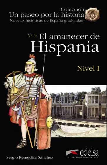 Sanchez Remedios - El amanecer de Hispania обложка книги