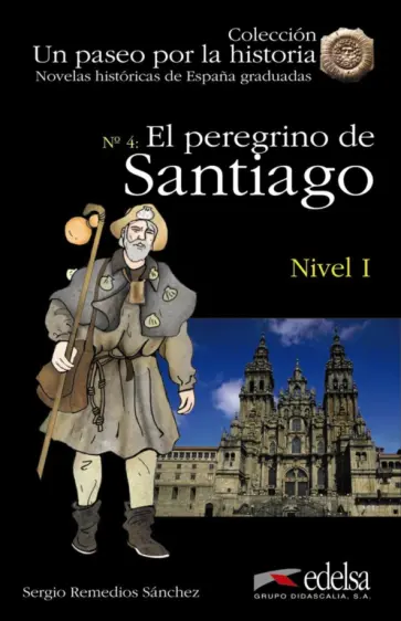 Sanchez Remedios - El peregrino de Santiago + online descargable обложка книги