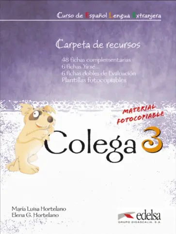 Hortelano, Hortelano - Colega 3. Carpeta de recursos Hortelano, Hortelano - Colega 3. Carpeta de recursos обложка книги