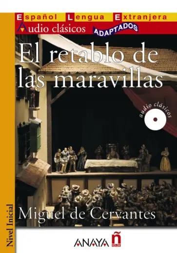Miguel Cervantes - El retablo de las maravillas обложка книги