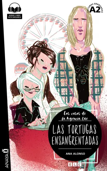 Ana Alonso - Las tortugas ensangrentadas обложка книги
