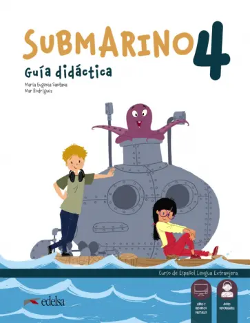 Santana, Rodriguez - Submarino 4. Guia didactica. Libro del profesor обложка книги