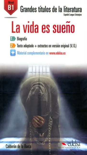 Calderon de la Barca Pedro - La vida es sueño. B1 Calderon de la Barca Pedro - La vida es sueño. B1 обложка книги