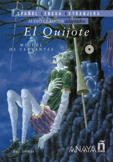 Miguel Cervantes - El Quijote +CD обложка книги