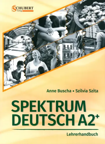 Buscha, Molnar - Spektrum Deutsch A2+. Lehrerhandbuch (+CD) Buscha, Molnar - Spektrum Deutsch A2+. Lehrerhandbuch (+CD) обложка книги