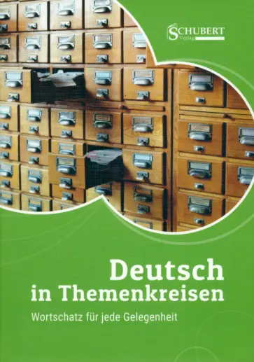 Deutsch in Themenkreisen. Wortschatz für Gelegenheit обложка книги
