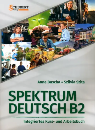 Buscha, Szita - Spektrum Deutsch B2. Integriertes Kurs- und Arbeitsbuch Buscha, Szita - Spektrum Deutsch B2. Integriertes Kurs- und Arbeitsbuch обложка книги